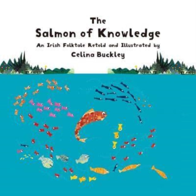 Book cover of: Salmon of Knowledge. By: Celina Buckley