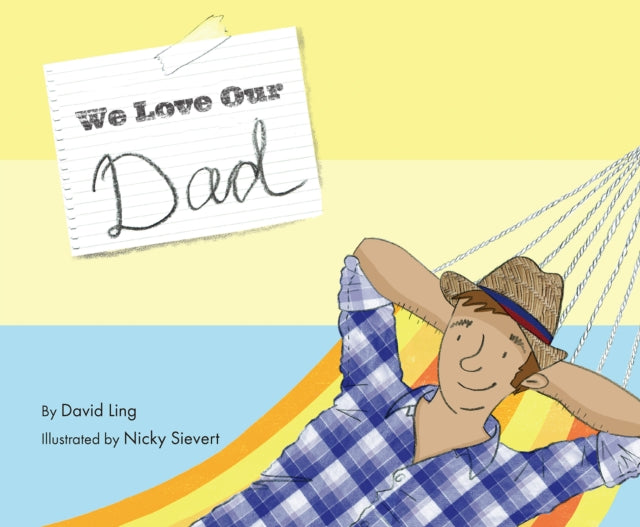 Book cover of: We Love Our Dad. By: David Ling
