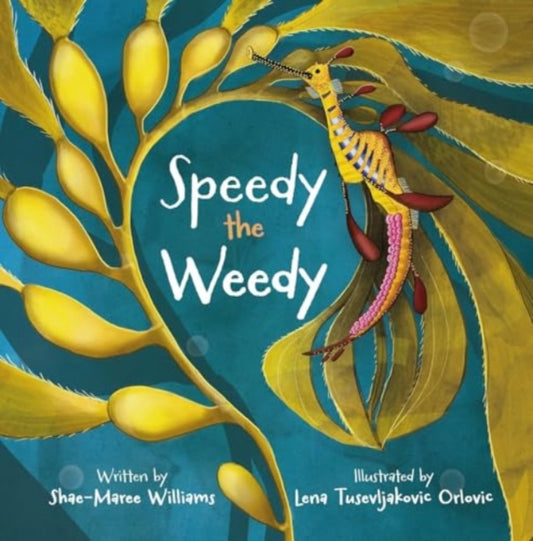 Book cover of: Speedy the Weedy. By: Shae-Maree Williams
