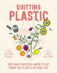 Book cover of: Quitting Plastic. By: Louise Williams