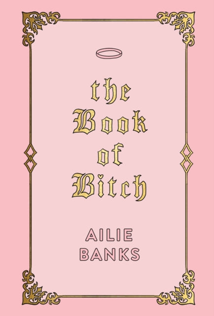 Book cover of: Book of Bitch. By: Ailie Banks