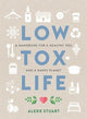 Book cover of: Low Tox Life. By: Alexx Stuart