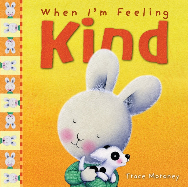 When I'm Feeling Kind 9781760680640 Trace Moroney