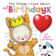Things I Love About Birthdays 9781760685270 Trace Moroney