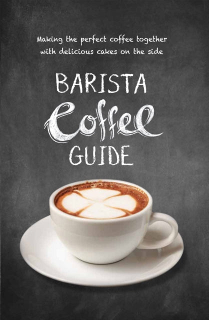 Book cover of: Barista Coffee Guide. By: New Holland Publishers Ltd