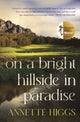 Book cover of: On A Bright Hillside In Paradise
