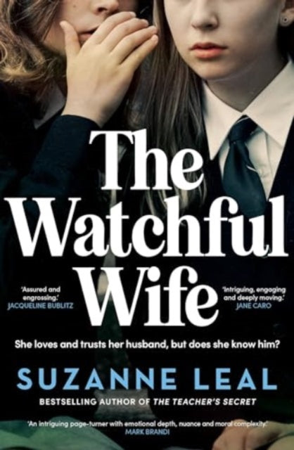 Book cover of: Watchful Wife. By: Suzanne Leal
