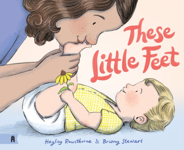 Book cover of: These Little Feet. By: Hayley Rawsthorne