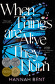 Book cover of: When Things Are Alive They Hum
