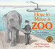 Book cover of: How to Move a Zoo. By: Kate Simpson