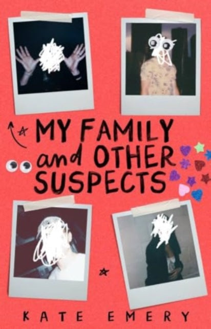 Book cover of: My Family and Other Suspects. By: Kate Emery