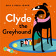 Book cover of: Clyde the Greyhound. By: Beck Feiner