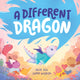 Book cover of: Different Dragon. By: Nick Gill