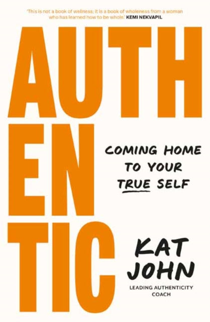 Book cover of: Authentic. By: Kat John