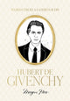 Words from a Fashion Icon: Hubert de Givenchy