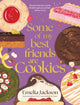 Some of My Best Friends are Cookies, Over 80 recipes for the best cookies of your life 9781761500299 Emelia Jackson