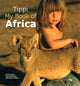 Book cover of: Tippi My Book of Africa