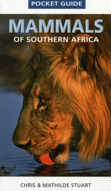 Book cover of: Pocket Guide Mammals of Southern Africa. By: Chris Stuart
