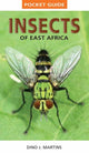 Book cover of: Pocket Guide Insects of East Africa. By: Dino J. Martins