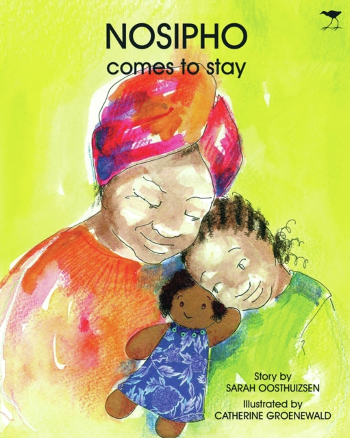 Book cover of: Nosipho comes to stay. By: Sarah Oosthuizen