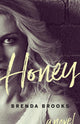 Book cover of: Honey. By: Brenda Brooks