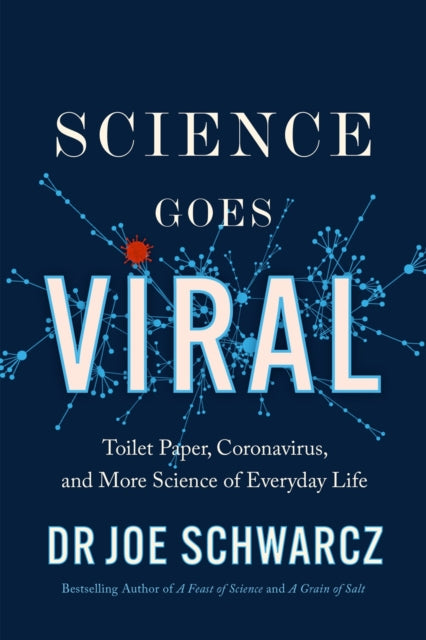 Book cover of: Science Goes Viral. By: Joe Schwarcz
