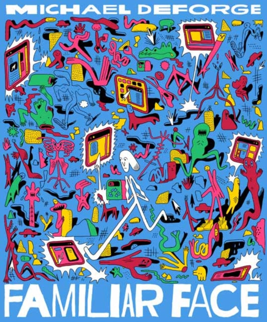 Book cover of: Familiar Face. By: Michael DeForge