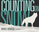 Book cover of: Counting on Snow. By: Maxwell Newhouse