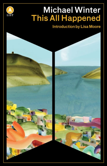 Book cover of: This All Happened. By: Michael Winter