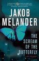 Book cover of: Scream of the Butterfly. By: Jakob Melander