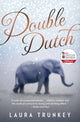 Book cover of: Double Dutch. By: Laura Trunkey