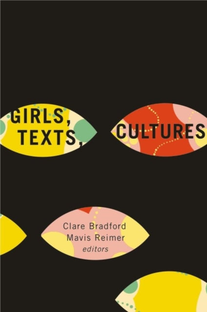 Book cover of: Girls, Texts, Cultures. By: Clare Bradford