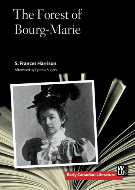 Book cover of: Forest of Bourg-Marie. By: S. Frances Harrison