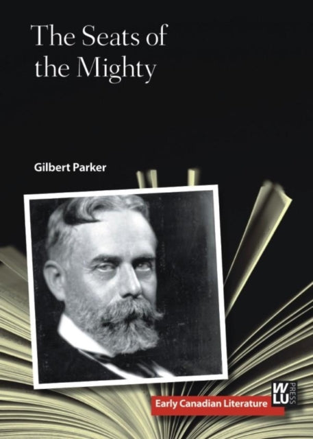 Book cover of: Seats of the Mighty. By: Gilbert Parker