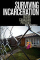 Book cover of: Surviving Incarceration. By: Rose Ricciardelli
