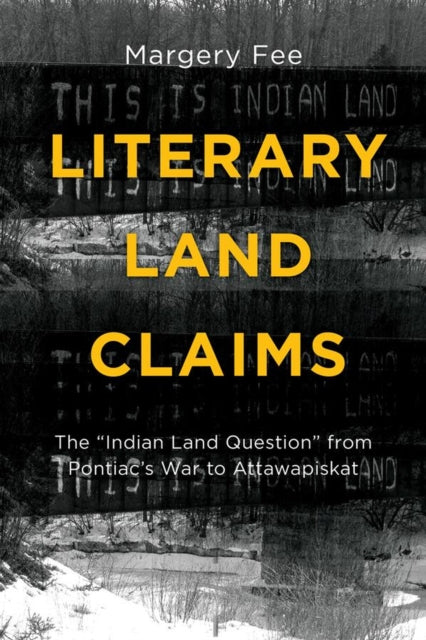 Book cover of: Literary Land Claims. By: Margery Fee