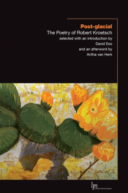 Book cover of: Post-glacial. By: Robert Kroetsch