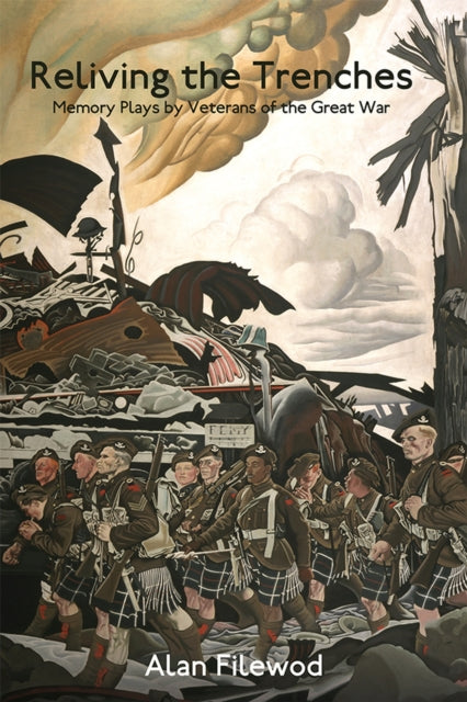 Book cover of: Reliving the Trenches. By: Alan Filewod