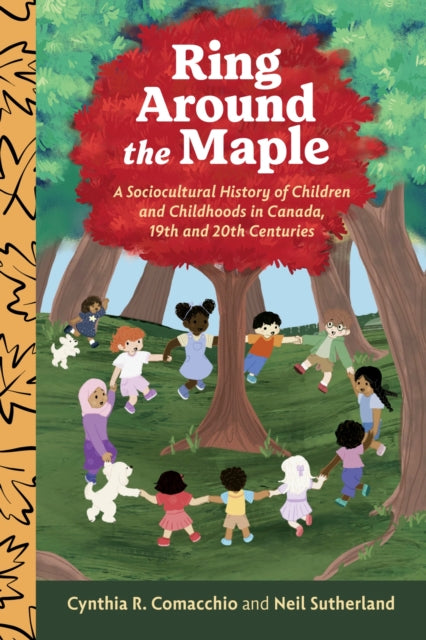 Book cover of: Ring Around the Maple. By: Cynthia R. Comacchio