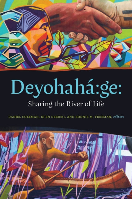 Book cover of: Deyohaha:ge. By: Daniel Coleman