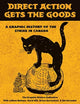 Book cover of: Direct Action Gets the Goods. By: Graphic History Collective