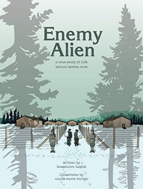 Book cover of: Enemy Alien. By: Kassandra Luciuk