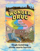 Book cover of: Wonder Drug. By: Hugh D. A. Goldring
