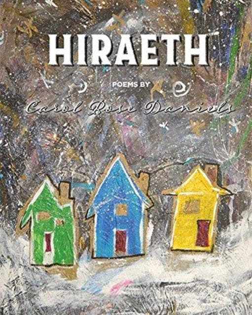 Book cover of: Hiraeth. By: Carol Daniels
