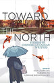 Book cover of: Toward the North