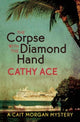 Book cover of: Corpse with the Diamond Hand. By: Cathy Ace