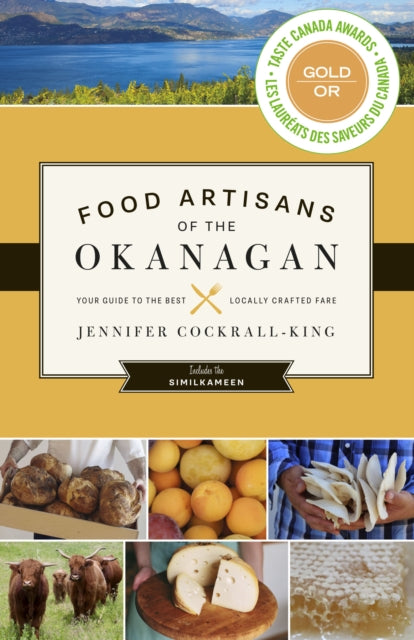 Book cover of: Food Artisans of the Okanagan. By: Jennifer Cockrall-King