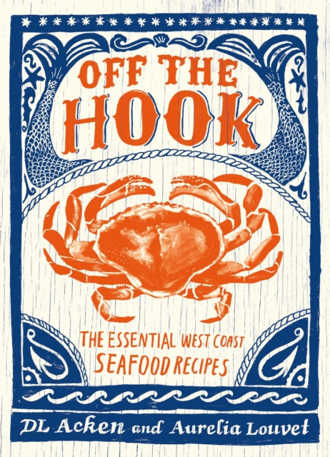 Book cover of: Off the Hook. By: DL Acken