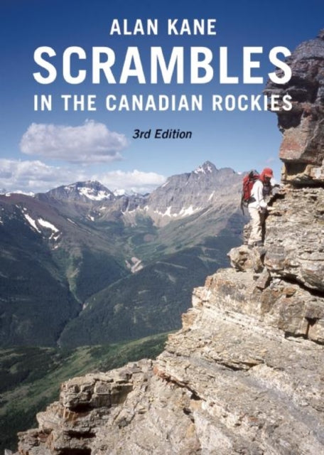 Book cover of: Scrambles in the Canadian Rockies. By: Alan Kane