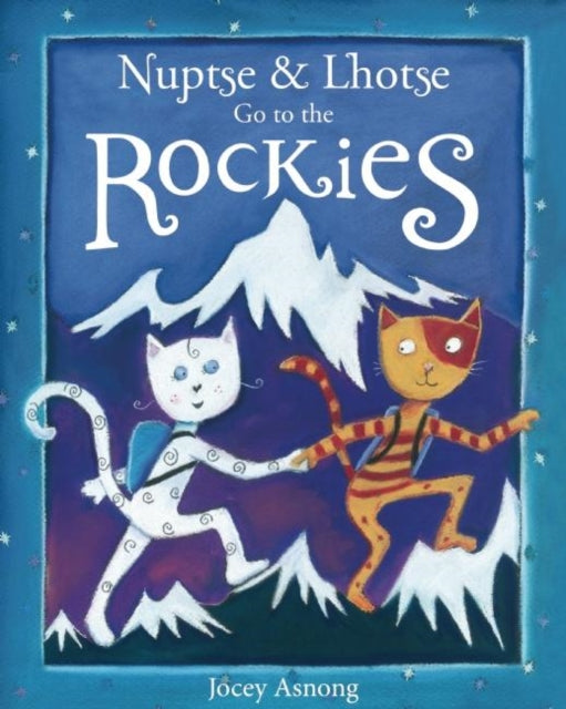 Book cover of: Nuptse and Lhotse Go to the Rockies
